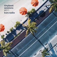 #011: Kon:radio - Tiny Boat Sessions by La Barca