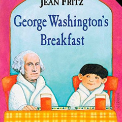 free EBOOK 🎯 George Washington's Breakfast by  Jean Fritz &  Tomie dePaola [EBOOK EP