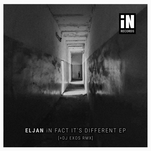 Eljan - iN Fact It's Different [DJ Exos rmx]
