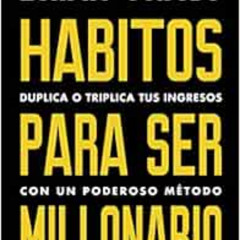 download EPUB 📔 Hábitos para ser millonario (Million Dollar Habits Spanish Edition):