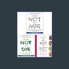 PDF/READ ❤ How Not to Die, How Not to Age [Hardcover], The How Not to Diet Cookbook [Hardcover] By