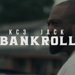 KC3 x Jack Zane - Bankroll (Prod.By Dj Raw Tune)