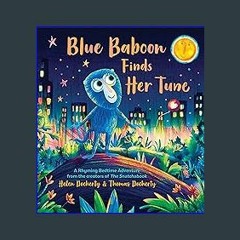 #^Ebook 📖 Blue Baboon Finds Her Tune <(DOWNLOAD E.B.O.O.K.^)