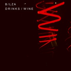 B/lza - DRINKS / WINE
