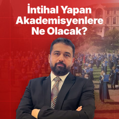 Akademideki İntihal Skandalı Büyüyor! Hukukçu Altıparmak: "Bu Kalpazanlık!"