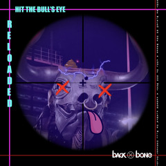 Hit The Bull's Eye (Reloaded)