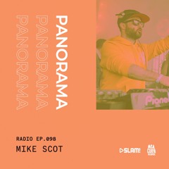 098 - PANORAMA Radio - Mike Scot