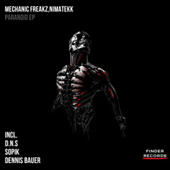 Mechanic Freakz, Nimatekk - Paranoid (D.N.S Remix)