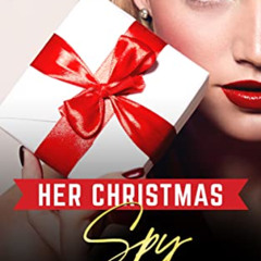 [READ] EPUB 🧡 Her Christmas Spy by  MINK EBOOK EPUB KINDLE PDF
