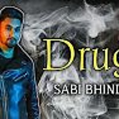Drugs - Sabi Bhinder Latest Punjabi Song 2020 New Punjabi Song Full Audio Song
