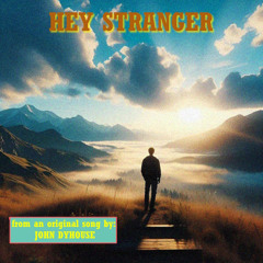 Hey, Stranger