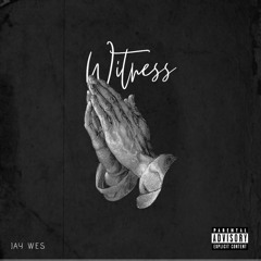 Witness (Freestyle)