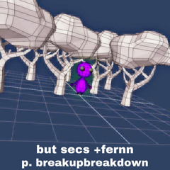 but secs +1fern (p. breakupbreakdown)