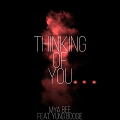 Thinking of You feat. Yung Boogie