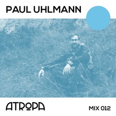 Atropa Mix 012 | Paul Uhlmann