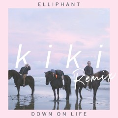 Down On Life (Kiki Remix) - Elliphant
