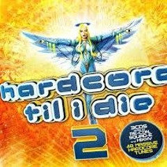 Hardcore Til I Die 2 - Hixxy - Deep In The Night