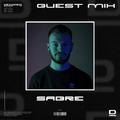 SABRE - Decoded_ Records GUEST MIX 007