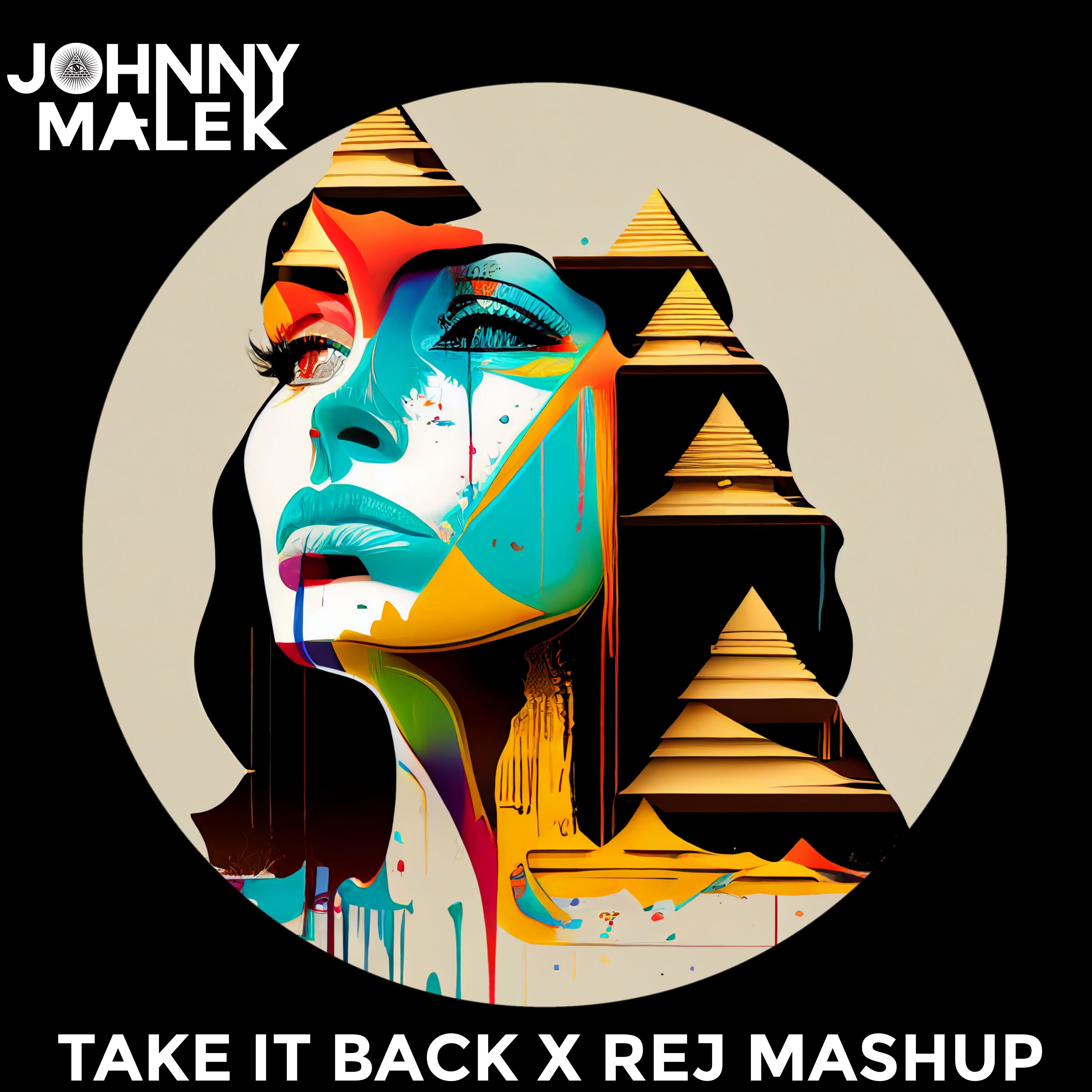 Take It Back , Rej Mashup- Johnny Malek
