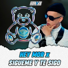 Hey Mor x Sigueme y Te Sigo (Hervas Mashup) | Ozuna, Feid, Daddy Yankee