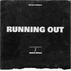 RUNNING OUT