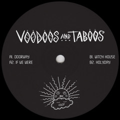 Premiere: B1 - Voodoos and Taboos - Witch House [PHONICAM001]