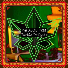 Mo Accis 1423 - Junkie Delights