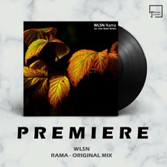 PREMIERE: WLSN - Rama (Original Mix) [ASTIR RECORDINGS]