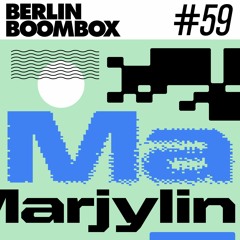 Berlin Boombox Mixtape #59 - Marjylin