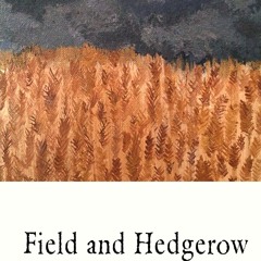 free read✔ Field and Hedgerow