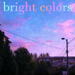 Bright Colors
