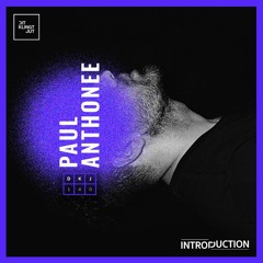 Introduction 140 | Paul Anthonee