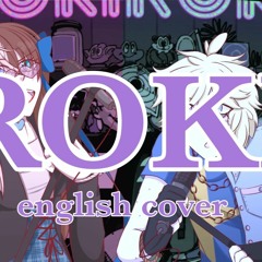 ROKI『english cover by epic_new_moon and Len★』