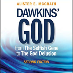 [DOWNLOAD] KINDLE 📨 Dawkins' God: From The Selfish Gene to The God Delusion by  Alis