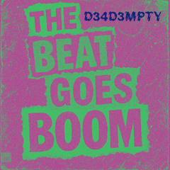 The Beat Goes Boom