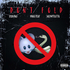 Don’t Fold
