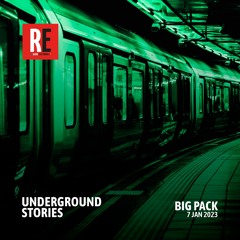 RE - UNDERGROUND STORIES EP 07 by BIG PACK