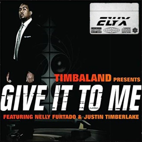 GIVE IT TO ME (ELYX VIP)