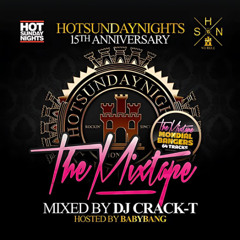 15 YEARS OF HOT SUNDAY NIGHTS MIXED BY CRACK-T & HOSTED BABYBANG (2012)