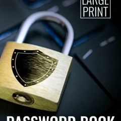 [VIEW] PDF 💌 My Website Keys In Alphabetical Order: A Password Book For Seniors With