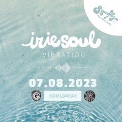 Irie Soul Vibration (07.08.2023 - Part 1) brought to you by Koolbreak on Radio Superfly