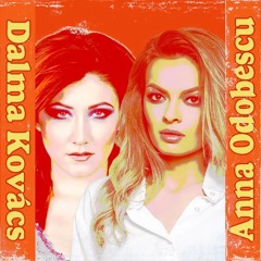 Un Actor Grăbit (Anna Odobescu & Dalma Kovács Duet)