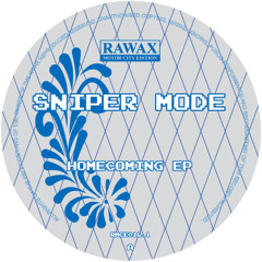 RMCE016.1 - Sniper Mode - Homecoming EP (RAWAX MOTOR CITY EDITION)