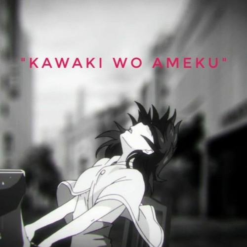 Kawaki wo Ameku カワキヲアメク by Minami  Domestic Girlfriend  YouTube