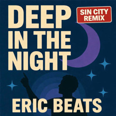 Deep in the Night (Sin City Remix)