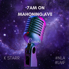 7AM on Mahoning Avenue “K Starr Mix”