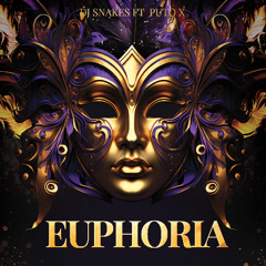 Dj Snakes Ft Puto x - Euphoria