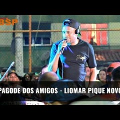 PAGODE DOS AMIGOS - LIOMAR PIQUE NOVO 2021 BSP