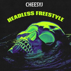 Headless Freestyle (prod.RKBeatZzz)