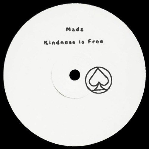 SFD001 / MADZ - Kindness Is Free